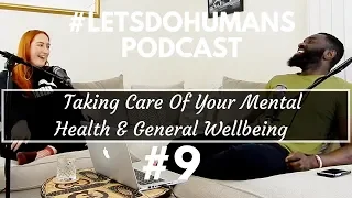 Mental Health 🧠 💪 and General Wellbeing chat w/ Rachel Bethan | LetsDoHumans #9
