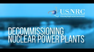 NRC Decommissioning Nuclear Power Plants - Updated 2022