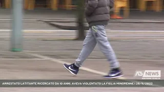 ARRESTATO LATITANTE RICERCATO DA 10 ANNI, AVEVA VIOLENTATO LA FIGLIA MINORENNE | 28/11/2022