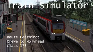 Train Simulator - Route Learning: Crewe to Holyhead (Class 175) // 1440p