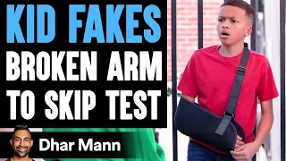 KID FAKES Broken Arm To SKIP TEST ft. @TheLethalShooter | Dhar Mann