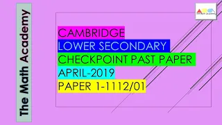 Checkpoint Secondary 1 Maths Paper 1 April 2019/Cambridge Lower Secondary/April 2019/1112/01-SOLVED