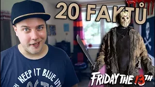 20 FAKTŮ - Pátek 13. (Jason)