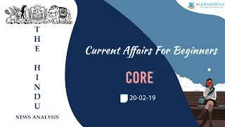 20 February, 2019 The Hindu Current Affairs for Beginners | CORE by La Excellence |civilsprep