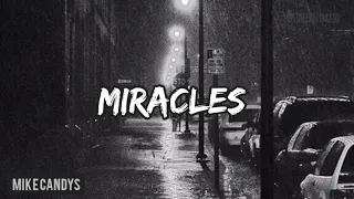 Miracles - Mike Candy's (lyrics)
