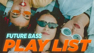 [Playlist] 이대로 시간이 멈췄으면 좋겠다 | 감성적인 EDM 플리, 퓨처베이스 | FUTURE BASS EDM PLAYLIST