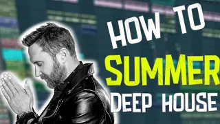 HOW TO MAKE *SUMMER* DEEP HOUSE *HIT* - FL STUDIO 20 TUTORIAL +FLP/STEMS