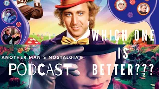 S04E09: COMPARISON: Willy Wonka/Charlie and the Chocolate Factory (1971/2005)