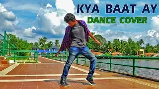 Kya Baat Ay - Harrdy Sandhu | Dance Cover by Nishant Nair