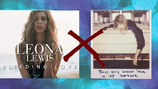 Bleeding Love x Blank Space Mashup (Taylor Swift ft. Leona Lewis)