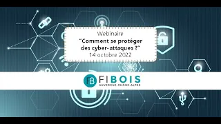 Replay Webinaire "Comment se protéger des cyber-attaques ?"