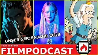 Unser Serienjahr 2018 | Sind Serien die besseren Filme? - Ein Feuer und Filme Podcast