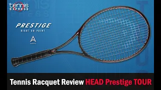 2021 Head Prestige Tour Racquet Review | Tennis Express