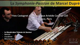 St-Sulpice organ, Y. Castagnet plays Dupré's Symphonie-Passion I Le monde dans l'attente du Sauveur