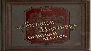 Spanish Brothers | Deborah Alcock | Historical Fiction | Book | English | 7/7