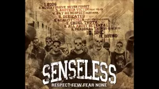 SENSELESS - RESPECT FEW, FEAR NONE (full album)