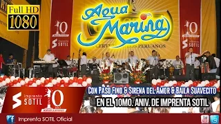 Agua Marina - Con paso fino & Sirena del amor & Baila Suavecito en el Aniv. de Imprenta SOTIL