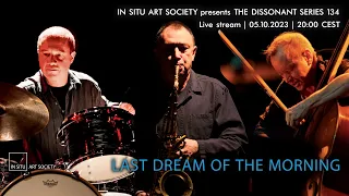 Live stream: Last Dream of the Morning (John Butcher, John Edwards, Mark Sanders) – Bonn, 05.10.2023