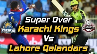 Lahore Qalandars vs Karachi Kings | Super Over | Lahore Qalandars Won | HBL PSL 2018|M1F1