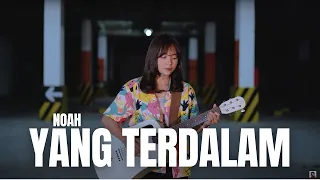 YANG TERDALAM - NOAH | TAMI AULIA