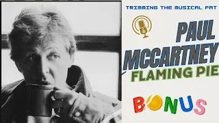 9. Paul McCartney’s Flaming Pie (Bonus)