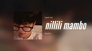 block b - nillili mambo [sped up]