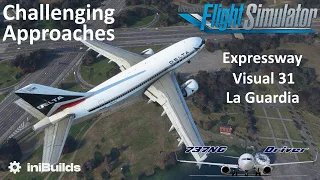 Challenging Approaches: Expressway Visual 31 La Guardia | Real Airline Pilot