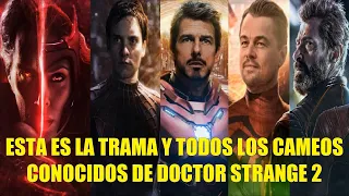 ESTA ES LA TRAMA Y TODOS LOS CAMEOS CONOCIDOS DE DOCTOR STRANGE 2 IN THE MULTIVERSE MADNESS