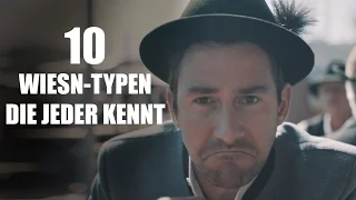 10 Wiesntypen die jeder kennt