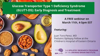 Webinar - Glucose Transporter Type 1 Deficiency Syndrome (GLUT1-DS): Early Diagnosis & Treatment