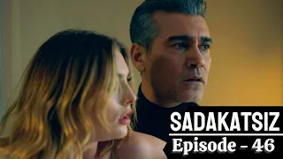 Sadakatsiz episode 46 with English subtitles || en español subtítulos || summary