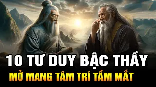 Học Hỏi 10 Kiểu Tư Duy Bậc Thầy Để Mở Mang Tâm Trí Tầm Mắt