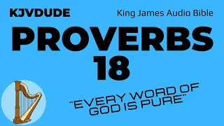 Proverbs 18 - King James Audio Bible
