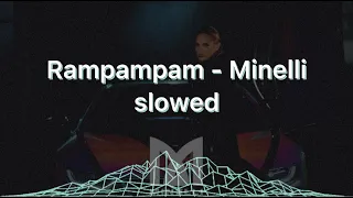 Minelli - Rampampam (Slowed)