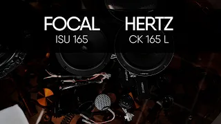 Focal ISU 165 vs HERTZ CK 165 L