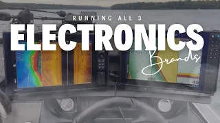 Running All 3 Electronics Brands | The best of Humminbird, Garmin, and Lowrance