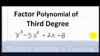 Factor a Third Degree Polynomial x^3 - 5x^2 + 2x + 8