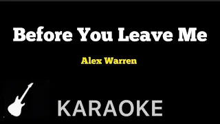 Alex Warren - Before You Leave Me  | Karaoke Guitar Instrumental