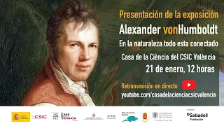 Presentación de la exposición "Alexander von Humboldt: En la naturaleza todo está conectado"