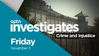 A look at Crime and Injustice | APTN Investigates