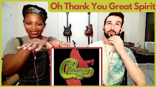 CHICAGO - "OH THANK YOU GREAT SPIRIT" (reaction)