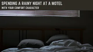 Spending a Rainy Night at a Motel with Your Comfort Character || A Generic Ambience [Read Desc!]