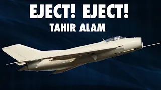 Eject! Eject! | Tahir Alam’s MiG-19 Story