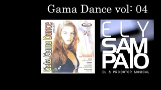 CD Gama Dance vol 04  Dj Ely Sampaio