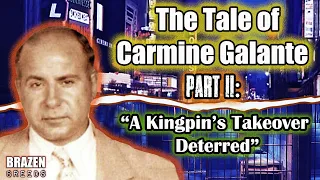 The Tale of Carmine Galante, Pt. 2 - A Kingpin’s Takeover Deterred | Documentary | #mafia