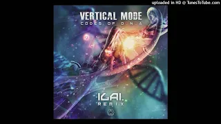 Vertical Mode - Codes of D.N.A (Ilai Remix)