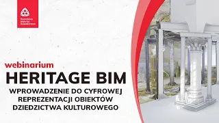 webinarium „Heritage BIM – wprowadzenie do cyfrowej reprezentacji obiektów dziedzictwa kulturowego”