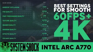 System Shock Remake Intel Arc A770 16GB Benchmark + Optimized Settings (1080p|1440p|4k)