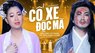 CỔ XE ĐỘC MÃ - ĐÀO VŨ THANH & TRỊNH NGỌC HUYỀN |  ☞ Liên hệ biểu diễn : 084.3313131