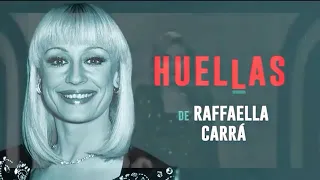 Huellas de ... Raffaella Carrà